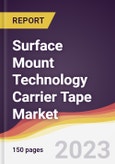 Surface Mount Technology Carrier Tape Market: Trends, Opportunities and Competitive Analysis 2023-2028- Product Image