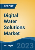 Digital Water Solutions Market-Global Industry Size, Share, Trends, Opportunity, and Forecast, 2018-2028F Segmented By Technology, By Solution Type, By Utility Tier, By Region, Competition- Product Image
