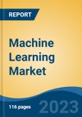 Machine Learning Market - Global Industry Size, Share, Trends, Opportunity, and Forecast. 2018-2028 Segmented By Component (Services & Solutions), By Enterprises Size (SMEs and Large Enterprises), By Deployment (Cloud and On-premises), By End-User, By Region- Product Image