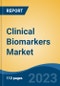 Clinical Biomarkers Market - Global Industry Size, Share, Trends, Opportunity, and Forecast, 2017-2027 - Product Thumbnail Image