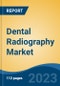 Dental Radiography Market - Global Industry Size, Share, Trends, Opportunity, and Forecast, 2017-2027 - Product Image