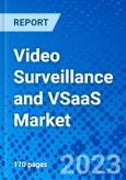 Video Surveillance and VSaaS Market, By Component, By Type, By End user Application, By Region - Size, Share, Outlook, and Opportunity Analysis, 2023 - 2030- Product Image