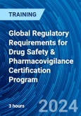 Global Regulatory Requirements for Drug Safety & Pharmacovigilance Certification Program (Recorded)- Product Image