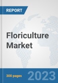 Floriculture Market: Global Industry Analysis, Trends, Size, Share and Forecasts to 2030- Product Image