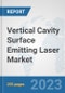 Vertical Cavity Surface Emitting Laser Market: Global Industry Analysis, Trends, Size, Share and Forecasts to 2030 - Product Image