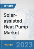 Solar-assisted Heat Pump Market: Global Industry Analysis, Trends, Size, Share and Forecasts to 2030- Product Image