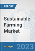 Sustainable Farming Market: Global Industry Analysis, Trends, Size, Share and Forecasts to 2030- Product Image