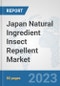 Japan Natural Ingredient Insect Repellent Market: Prospects, Trends Analysis, Market Size and Forecasts up to 2030 - Product Image
