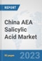 China AEA Salicylic Acid Market: Prospects, Trends Analysis, Market Size and Forecasts up to 2030 - Product Thumbnail Image