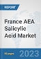 France AEA Salicylic Acid Market: Prospects, Trends Analysis, Market Size and Forecasts up to 2030 - Product Thumbnail Image