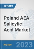 Poland AEA Salicylic Acid Market: Prospects, Trends Analysis, Market Size and Forecasts up to 2030- Product Image