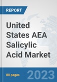 United States AEA Salicylic Acid Market: Prospects, Trends Analysis, Market Size and Forecasts up to 2030- Product Image