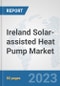 Ireland Solar-assisted Heat Pump Market: Prospects, Trends Analysis, Market Size and Forecasts up to 2030 - Product Thumbnail Image