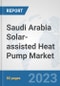 Saudi Arabia Solar-assisted Heat Pump Market: Prospects, Trends Analysis, Market Size and Forecasts up to 2030 - Product Thumbnail Image