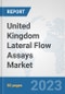 United Kingdom Lateral Flow Assays Market: Prospects, Trends Analysis, Market Size and Forecasts up to 2030 - Product Thumbnail Image