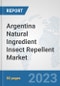 Argentina Natural Ingredient Insect Repellent Market: Prospects, Trends Analysis, Market Size and Forecasts up to 2030 - Product Image