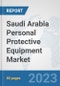 Saudi Arabia Personal Protective Equipment Market: Prospects, Trends Analysis, Market Size and Forecasts up to 2030 - Product Thumbnail Image