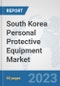 South Korea Personal Protective Equipment Market: Prospects, Trends Analysis, Market Size and Forecasts up to 2030 - Product Thumbnail Image