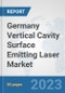 Germany Vertical Cavity Surface Emitting Laser (VCSEL) Market: Prospects, Trends Analysis, Market Size and Forecasts up to 2030 - Product Image