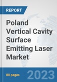Poland Vertical Cavity Surface Emitting Laser (VCSEL) Market: Prospects, Trends Analysis, Market Size and Forecasts up to 2030- Product Image