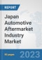 Japan Automotive Aftermarket Industry Market: Prospects, Trends Analysis, Market Size and Forecasts up to 2030 - Product Thumbnail Image