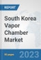 South Korea Vapor Chamber Market: Prospects, Trends Analysis, Market Size and Forecasts up to 2030 - Product Thumbnail Image