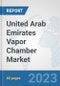 United Arab Emirates Vapor Chamber Market: Prospects, Trends Analysis, Market Size and Forecasts up to 2030 - Product Image