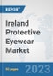 Ireland Protective Eyewear Market: Prospects, Trends Analysis, Market Size and Forecasts up to 2030 - Product Thumbnail Image