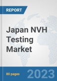 Japan NVH Testing Market: Prospects, Trends Analysis, Market Size and Forecasts up to 2030- Product Image