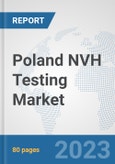Poland NVH Testing Market: Prospects, Trends Analysis, Market Size and Forecasts up to 2030- Product Image