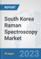 South Korea Raman Spectroscopy Market: Prospects, Trends Analysis, Market Size and Forecasts up to 2030 - Product Thumbnail Image