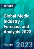Global Media Industry - Forecast and Analysis 2023- Product Image