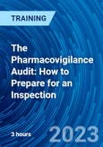 The Pharmacovigilance Audit: How to Prepare for an Inspection (Recorded)- Product Image
