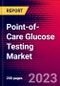 Point-of-Care Glucose Testing Market, By Product, By End User, and by Region - Global Forecast to 2023-2033 - Product Image