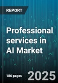 Professional services in AI Market by Service Type, Industry Vertical, Deployment Model, Organization Size, Technology - Global Forecast to 2030- Product Image