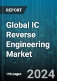 Global IC Reverse Engineering Market by IC Type (Application-Specific Integrated Circuits, Memory ICs, Microprocessors & Microcontrollers), Technique (Decapping, Electron Microscopy, Optical Microscopy), End-User - Forecast 2024-2030- Product Image