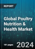 Global Poultry Nutrition & Health Market by Product Type (Diagnostic Solutions, Medicinal Feed Additive, Nutritional Feed Additives (premix)), Poultry Type (Chickens, Ducks, Geese), Distribution Channel - Forecast 2024-2030- Product Image