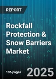 Rockfall Protection & Snow Barriers Market by Product, Material, Installation Type, Application, End-User - Global Forecast to 2030- Product Image