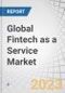 Global Fintech as a Service (FaaS) Market by Type (Banking, Payment, Insurance, Investment), Technology (AI, Blockchain, RPA, API), Application (Fraud Monitoring, KYC Verification, Compliance & Regulatory Support), End User & Region - Forecast to 2028 - Product Image
