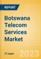 Botswana Telecom Services Market Size and Analysis by Service Revenue, Penetration, Subscription, ARPU's (Mobile and Fixed Services by Segments and Technology), Competitive Landscape and Forecast to 2027 - Product Thumbnail Image