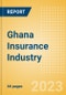 Ghana Insurance Industry - Key Trends and Opportunities to 2027 - Product Image
