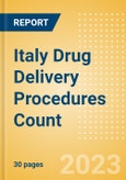 Italy Drug Delivery Procedures Count by Segments (Procedures Using Central Venous Catheters and Procedures Using Implantable Ports) and Forecast to 2030- Product Image