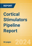 Cortical Stimulators Pipeline Report including Stages of Development, Segments, Region and Countries, Regulatory Path and Key Companies, 2023 Update- Product Image