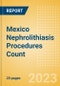 Mexico Nephrolithiasis Procedures Count by Segments (Nephrolithiasis Procedures Using Uretoscopy, Percutaneous Nephrolithotomy Procedures and Shock Wave Lithotripsy Procedures) and Forecast to 2030 - Product Image