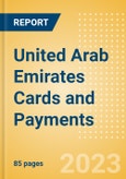 United Arab Emirates (UAE) Cards and Payments - Opportunities and Risks to 2026- Product Image