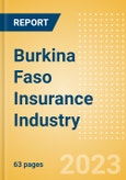 Burkina Faso Insurance Industry - Key Trends and Opportunities to 2027- Product Image