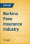 Burkina Faso Insurance Industry - Key Trends and Opportunities to 2027 - Product Thumbnail Image