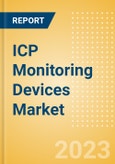 ICP Monitoring Devices Market Size by Segments, Share, Regulatory, Reimbursement, Procedures and Forecast to 2033- Product Image