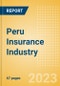Peru Insurance Industry - Key Trends and Opportunities to 2027 - Product Image