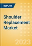 Shoulder Replacement Market Size by Segments, Share, Regulatory, Reimbursement, Procedures and Forecast to 2033- Product Image